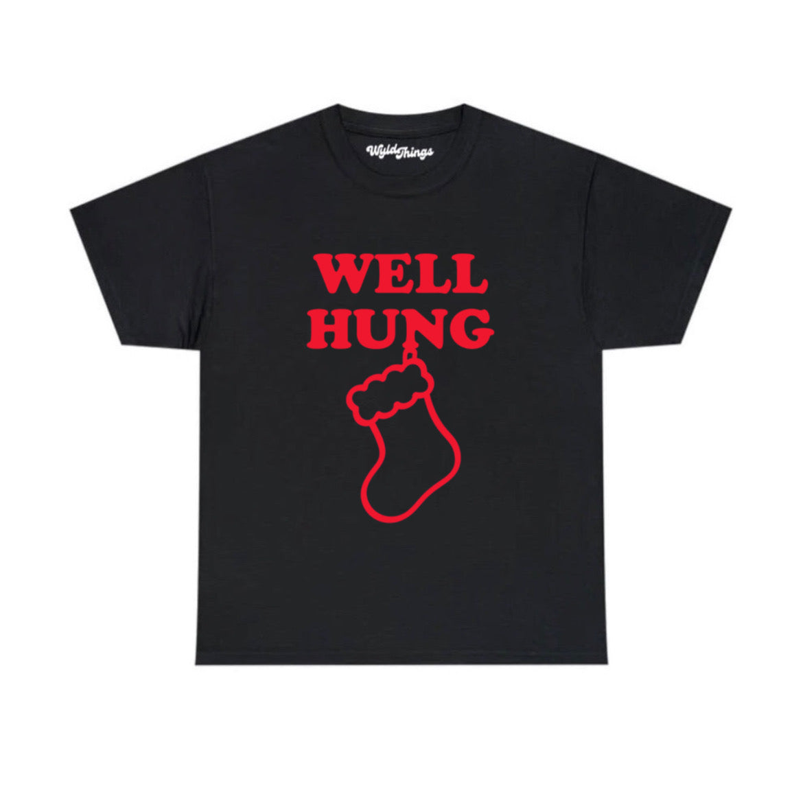 WELL HUNG T-SHIRT