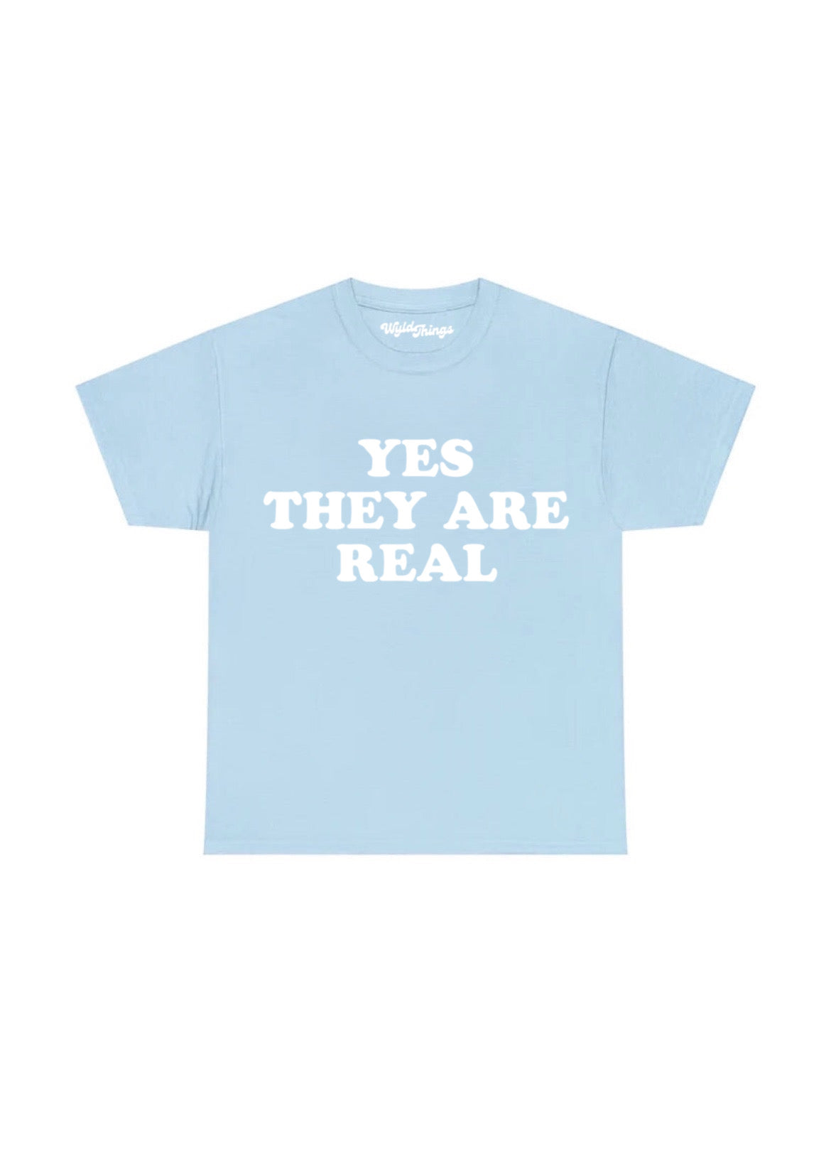 YES THEY ARE REAL T-SHIRT