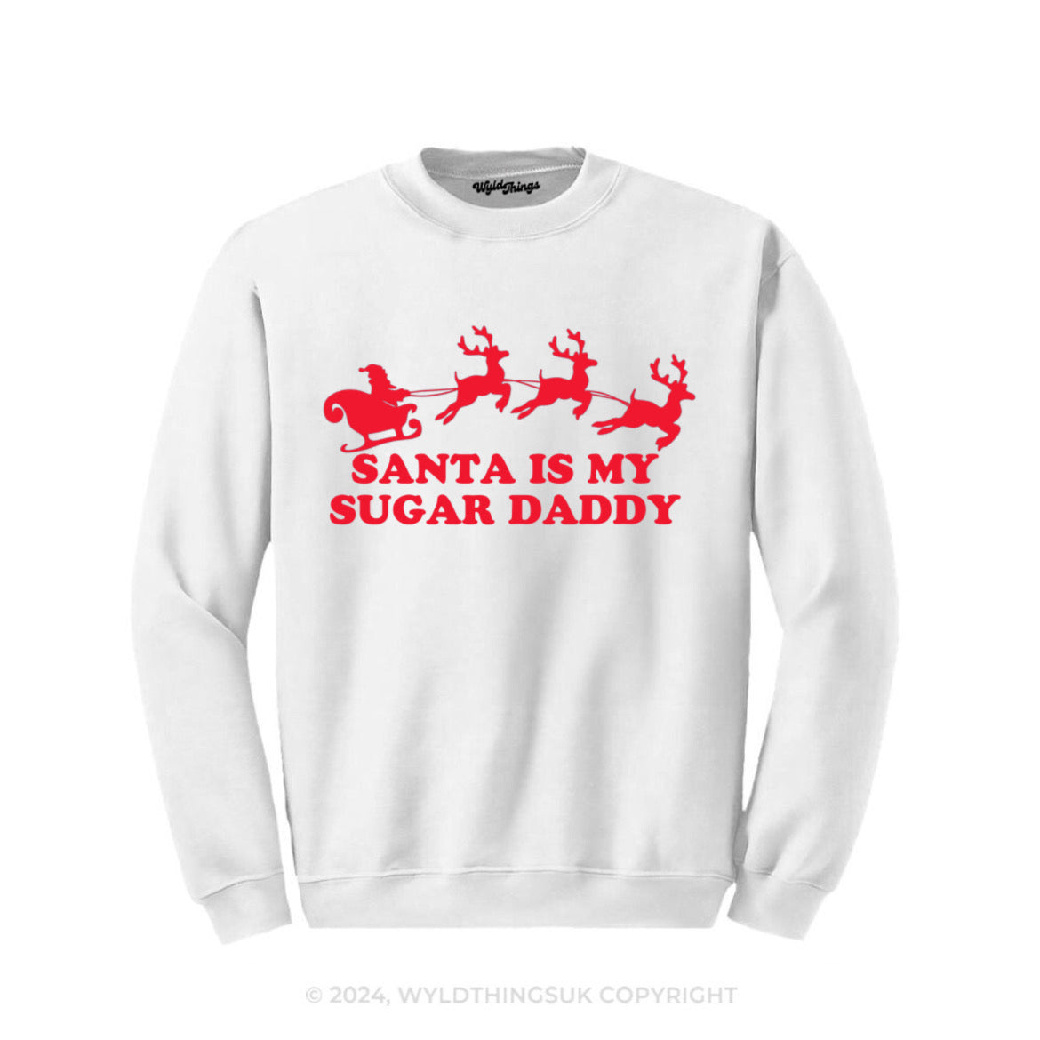 SANTA IS MY SUGAR DADDY SWEATSHIRT