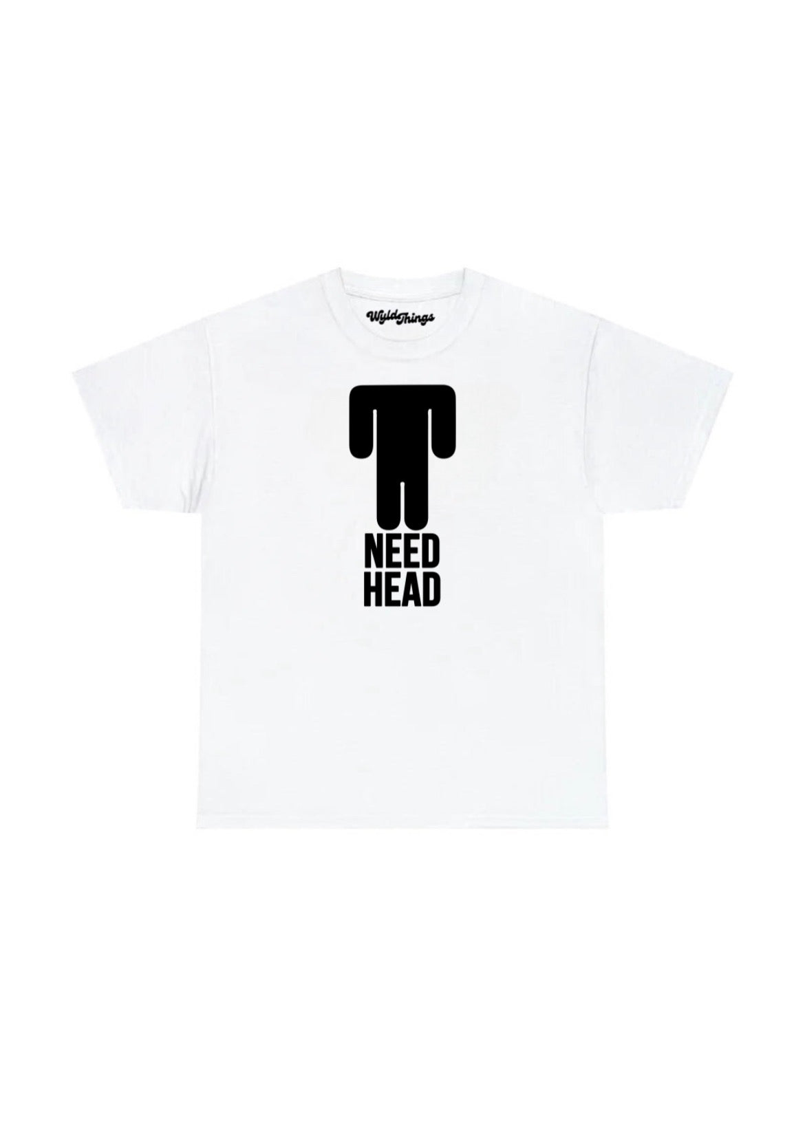 NEED HEAD T-SHIRT