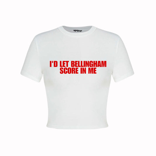 I'D LET BELLINGHAM SCORE IN ME