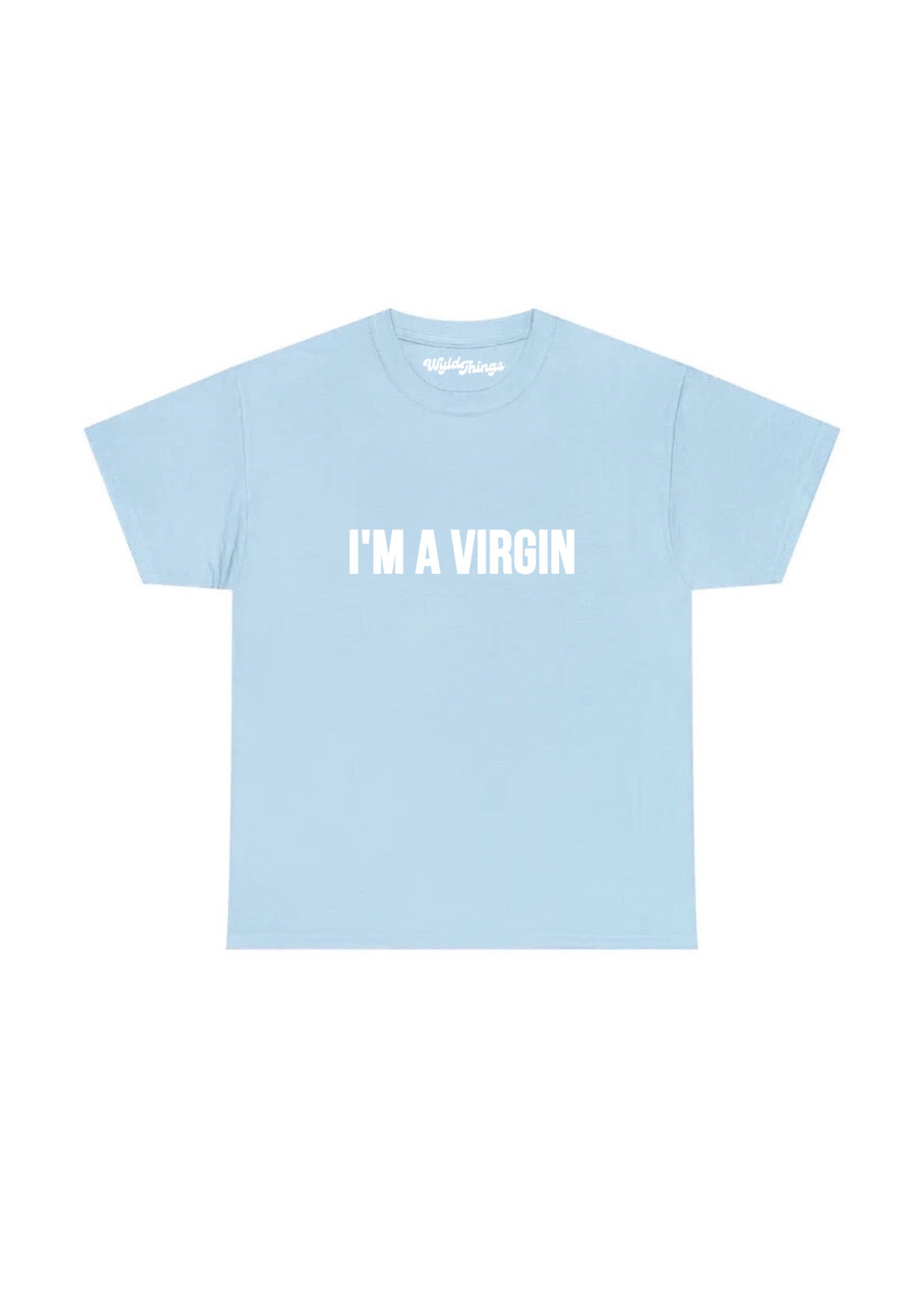 I’M A VIRGIN T-SHIRT