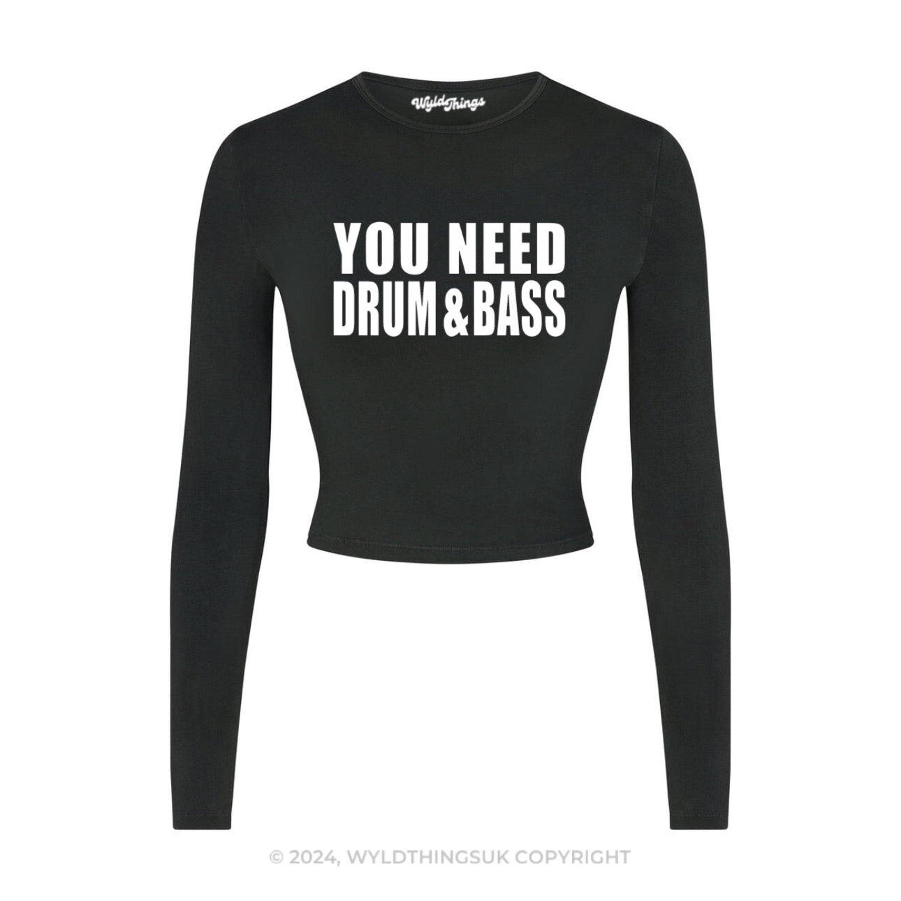 YOU NEED DRUM AND BASS LONG SLEEVE CROP TOP