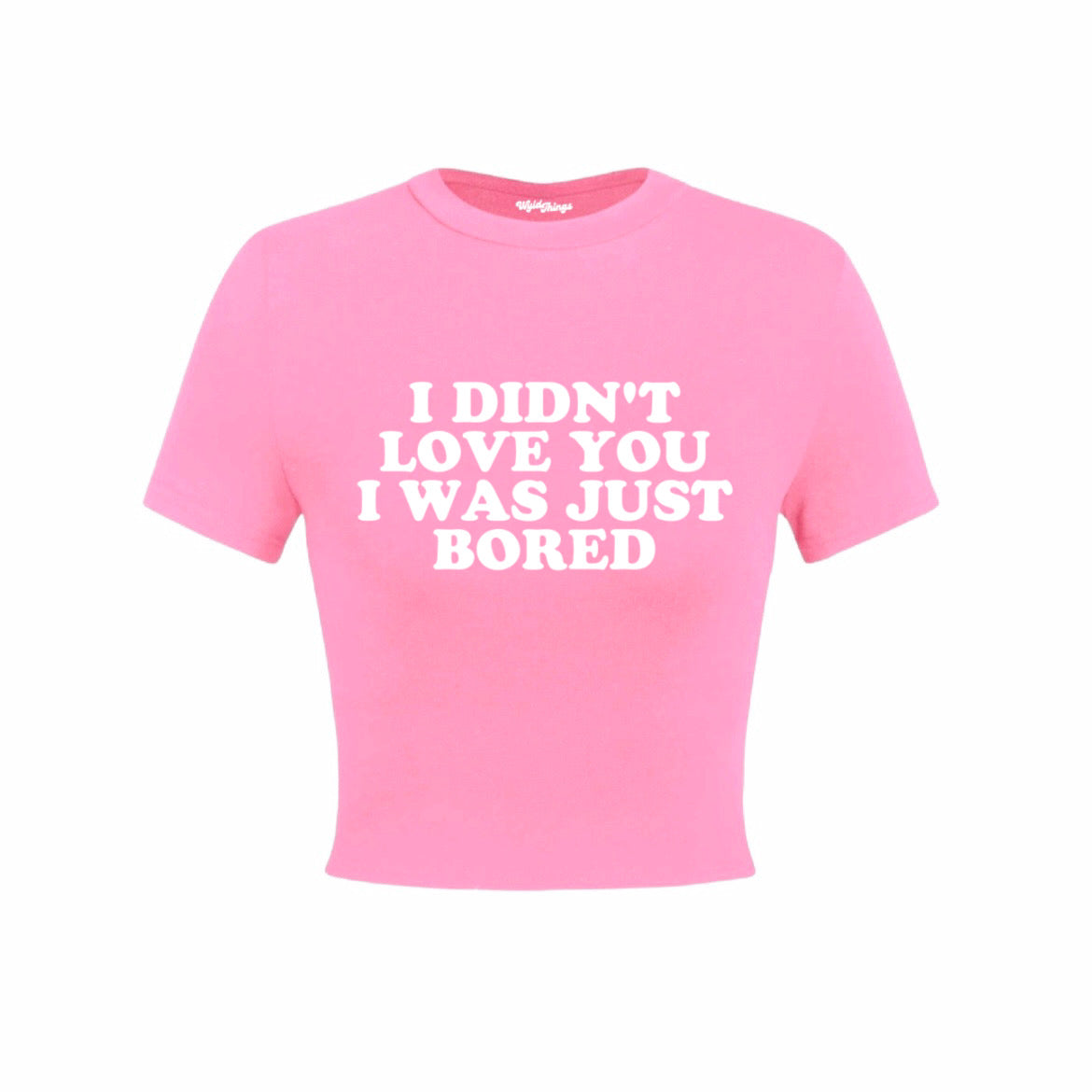 I DIDN'T LOVE YOU I WAS JUST BORED CROP TOP