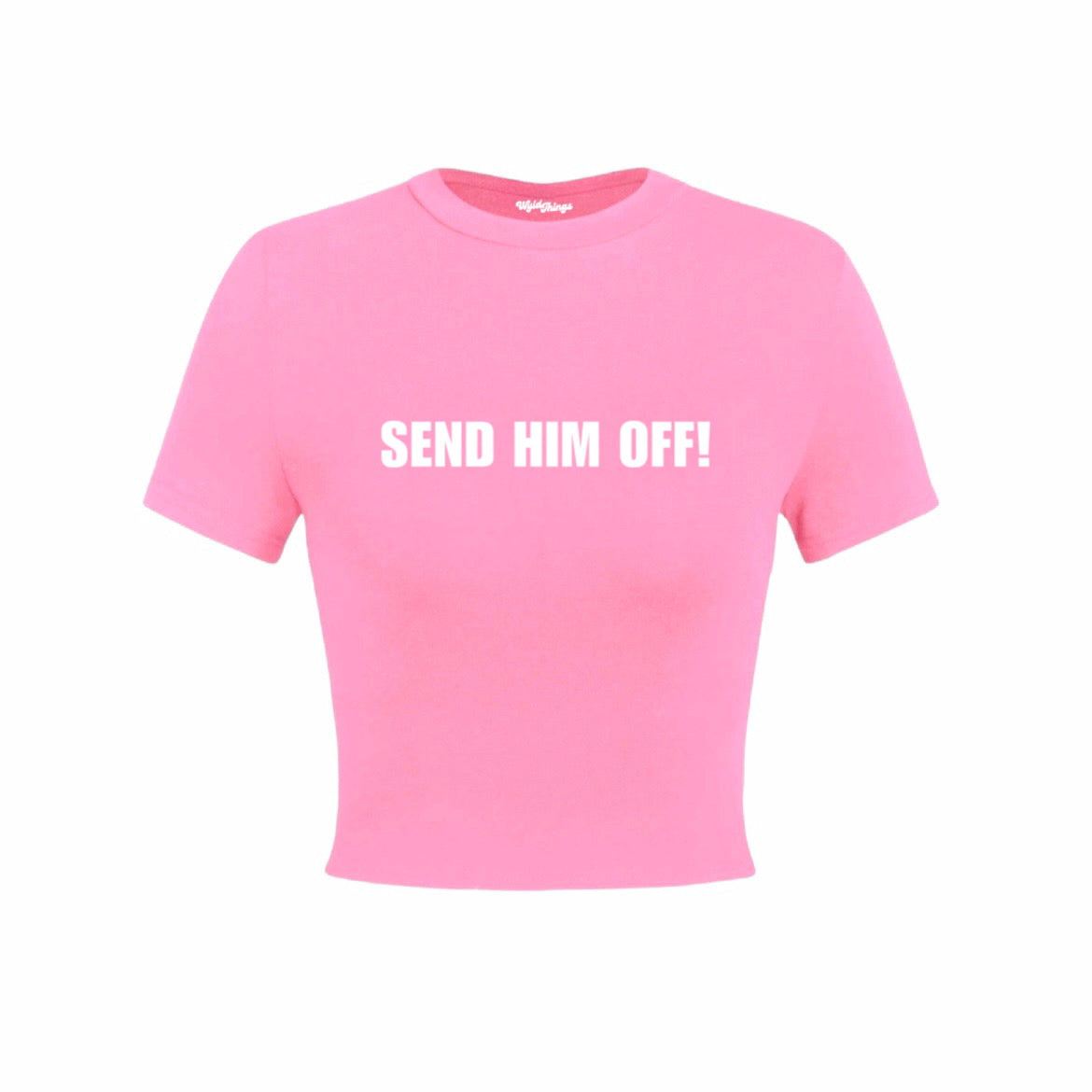 SEND HIM OFF CROP TOP