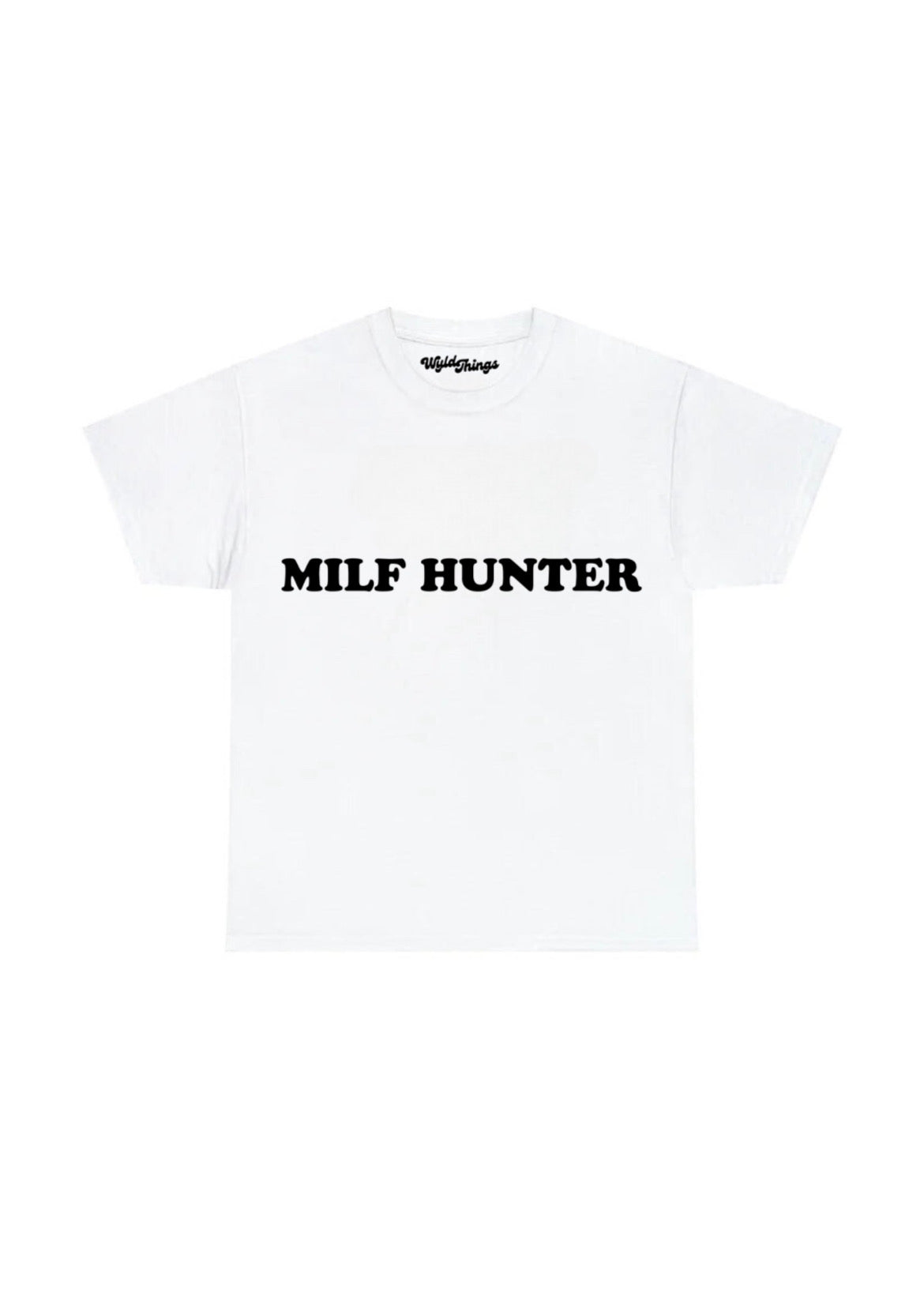 MILF HUNTER T-SHIRT