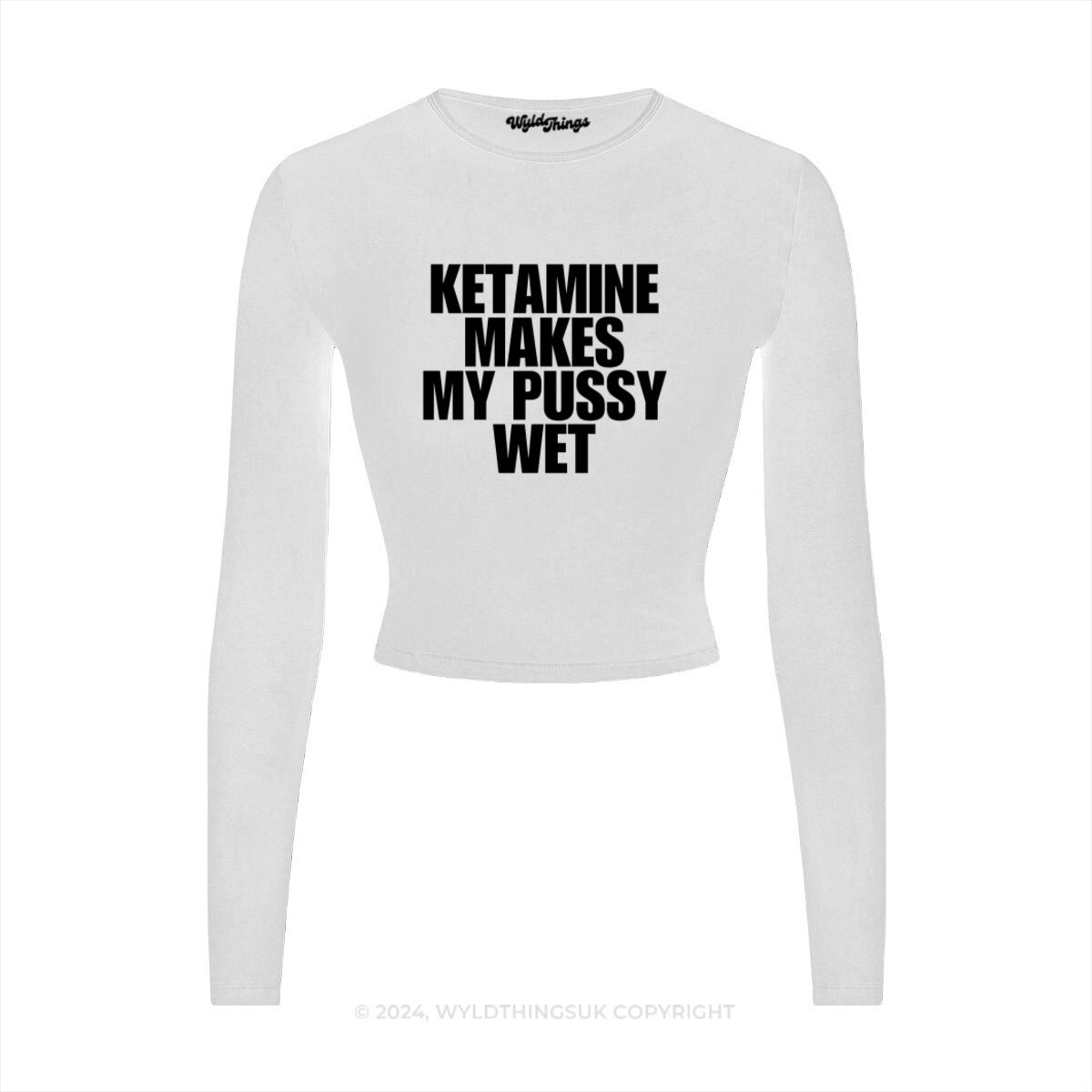 K MAKES MY PUSSY WET LONG SLEEVE CROP TOP