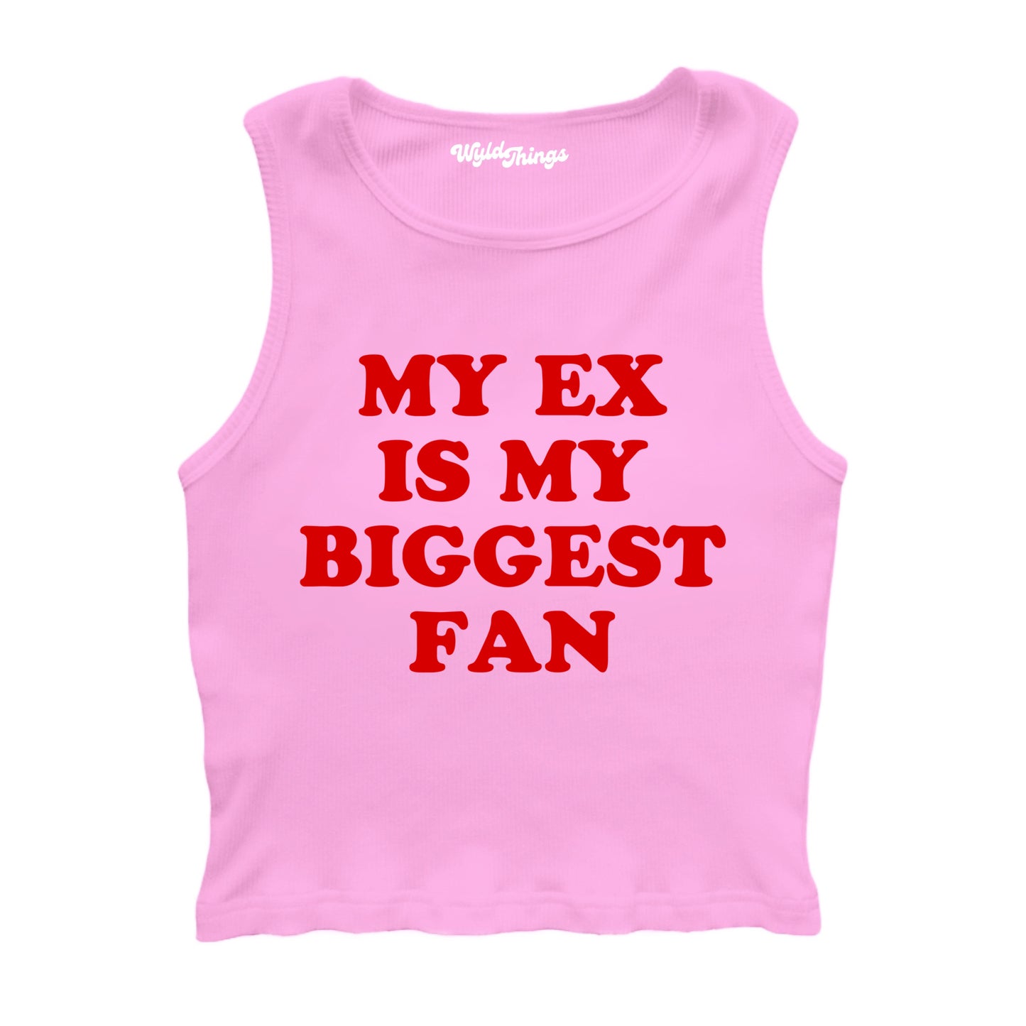 MY EX IS MY BIGGEST FAN CROPPED TANK TOP