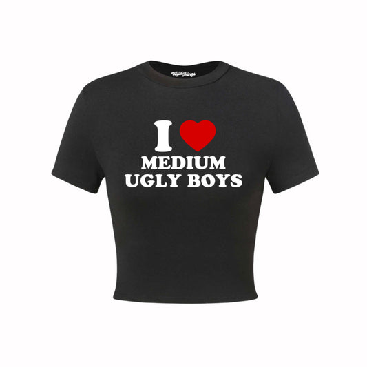 I LOVE MEDIUM UGLY BOYS CROP TOP