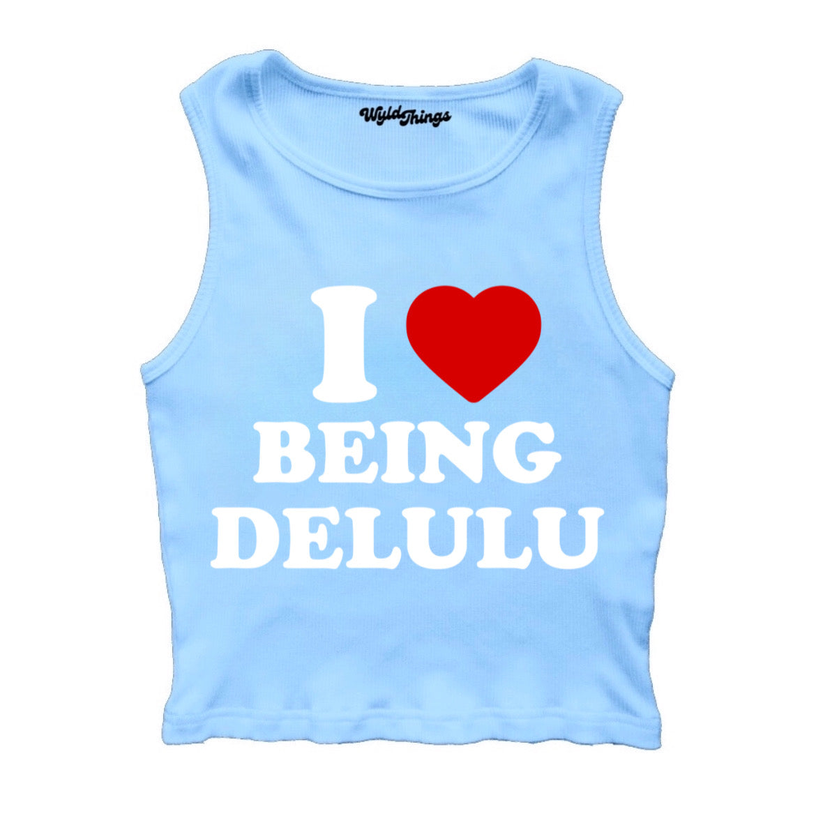 I LOVE BEING DELULU CROPPED TANK TOP