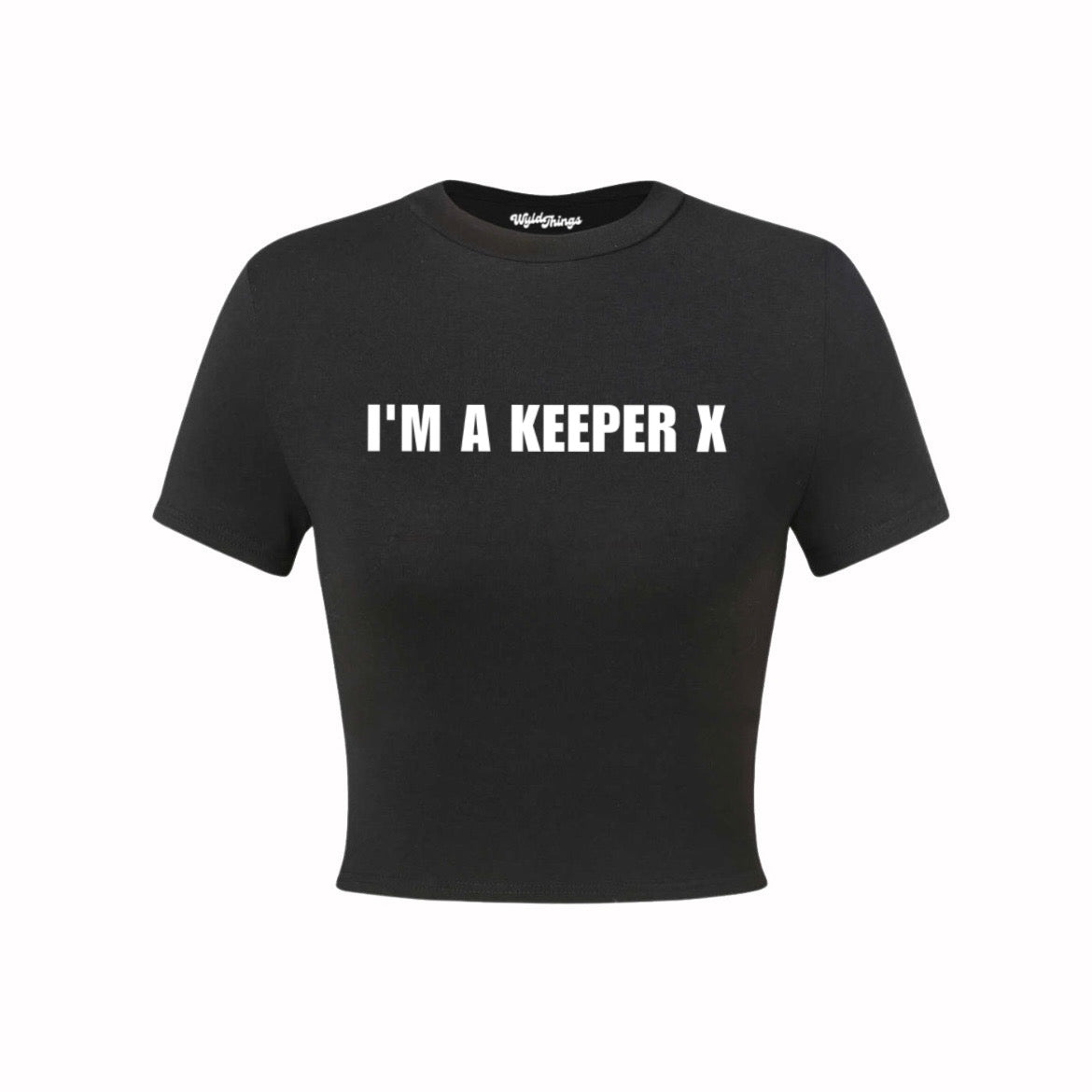 I’M A KEEPER CROP TOP