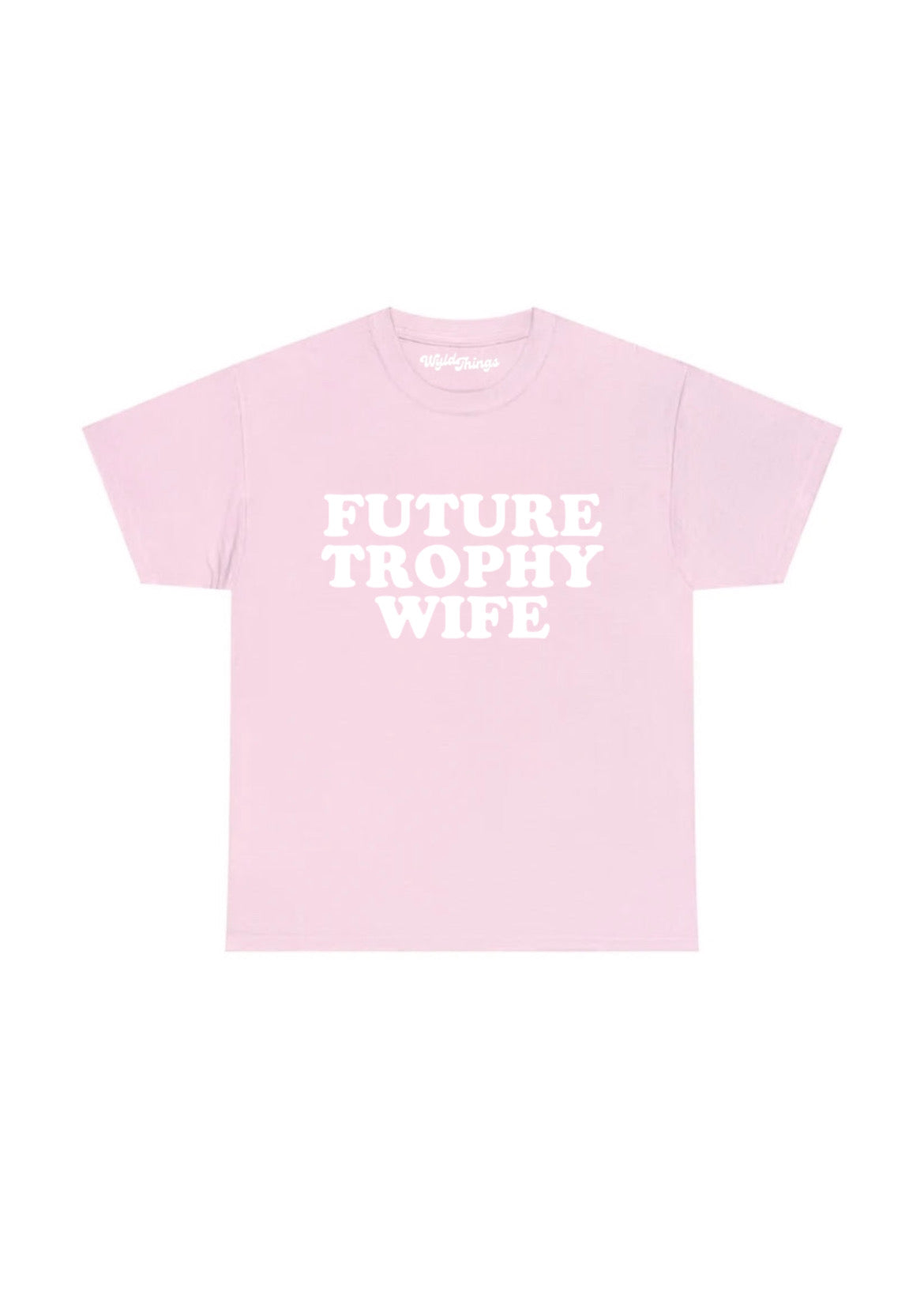 FUTURE TROPHY WIFE T-SHIRT