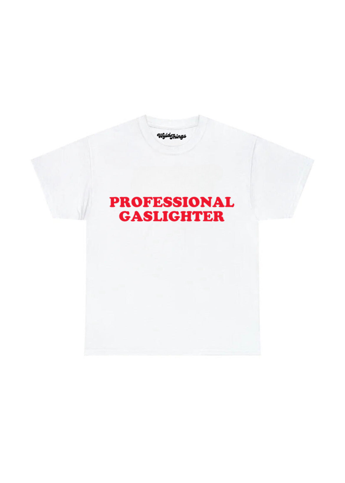 PROFESSIONAL GASLIGHTER T-SHIRT