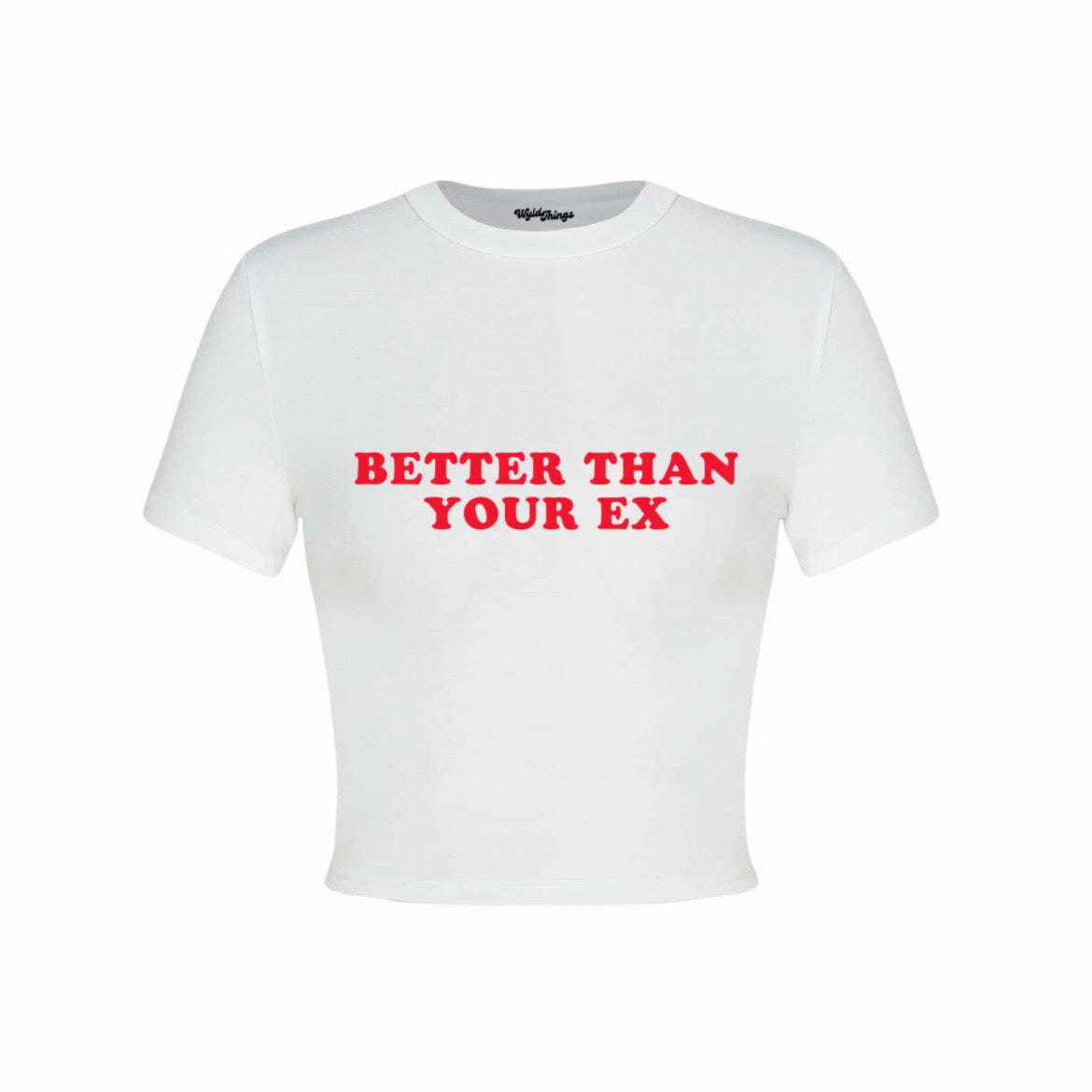 BETTER THAN YOUR EX CROP TOP