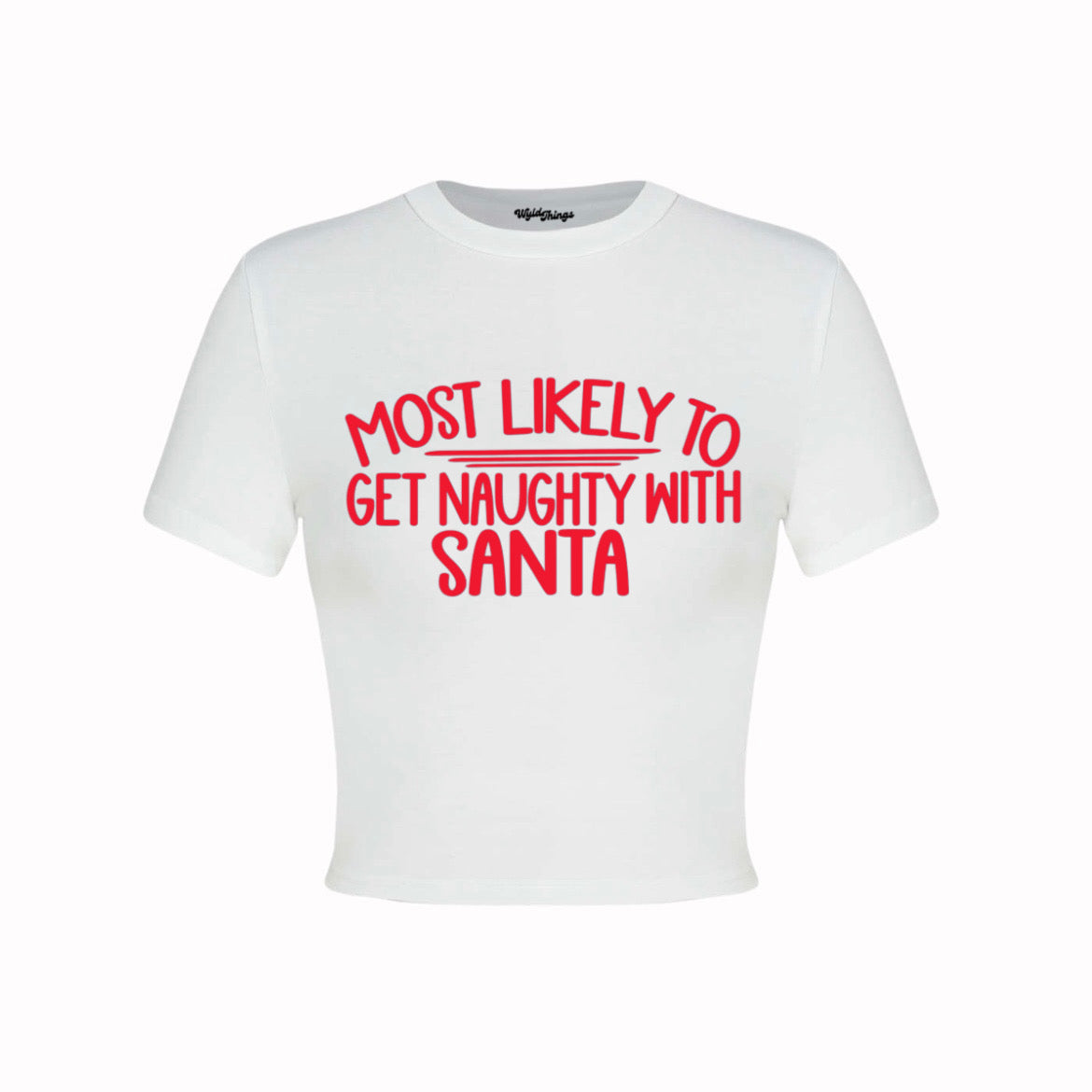 MOST LIKEY TO GET NAUGHTY WITH SANTA CROP TOP