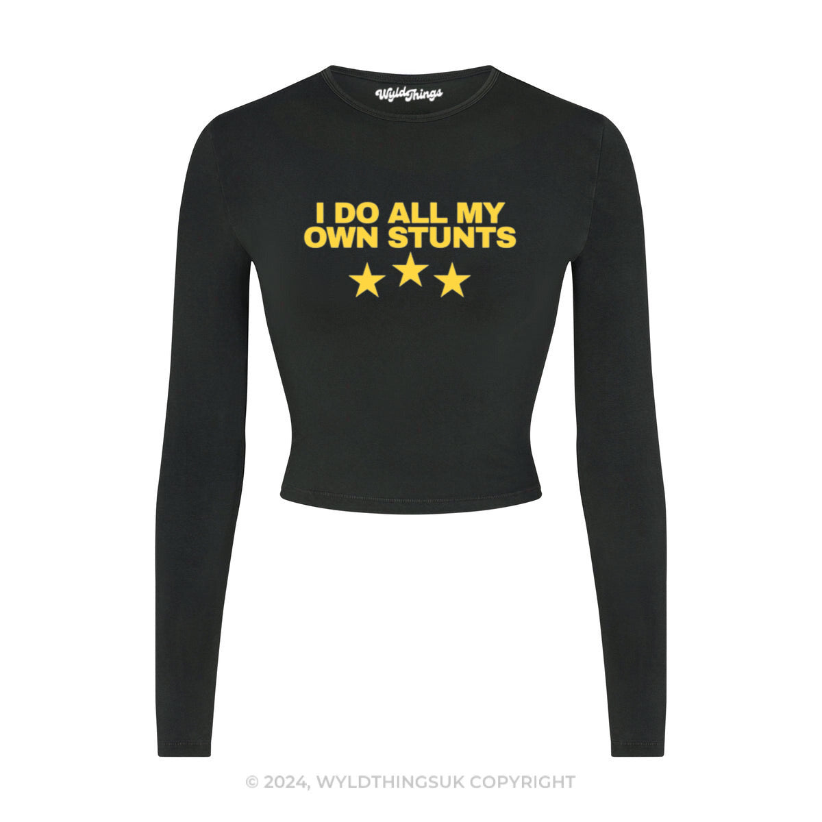 I DO ALL MY OWN STUNTS LONG SLEEVE CROP TOP