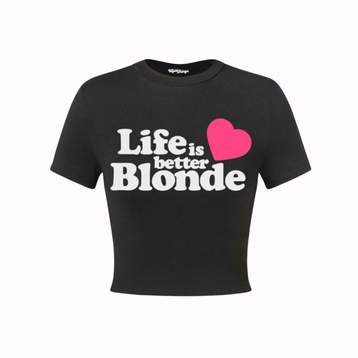 LIFE IS BETTER BLONDE CROP TOP