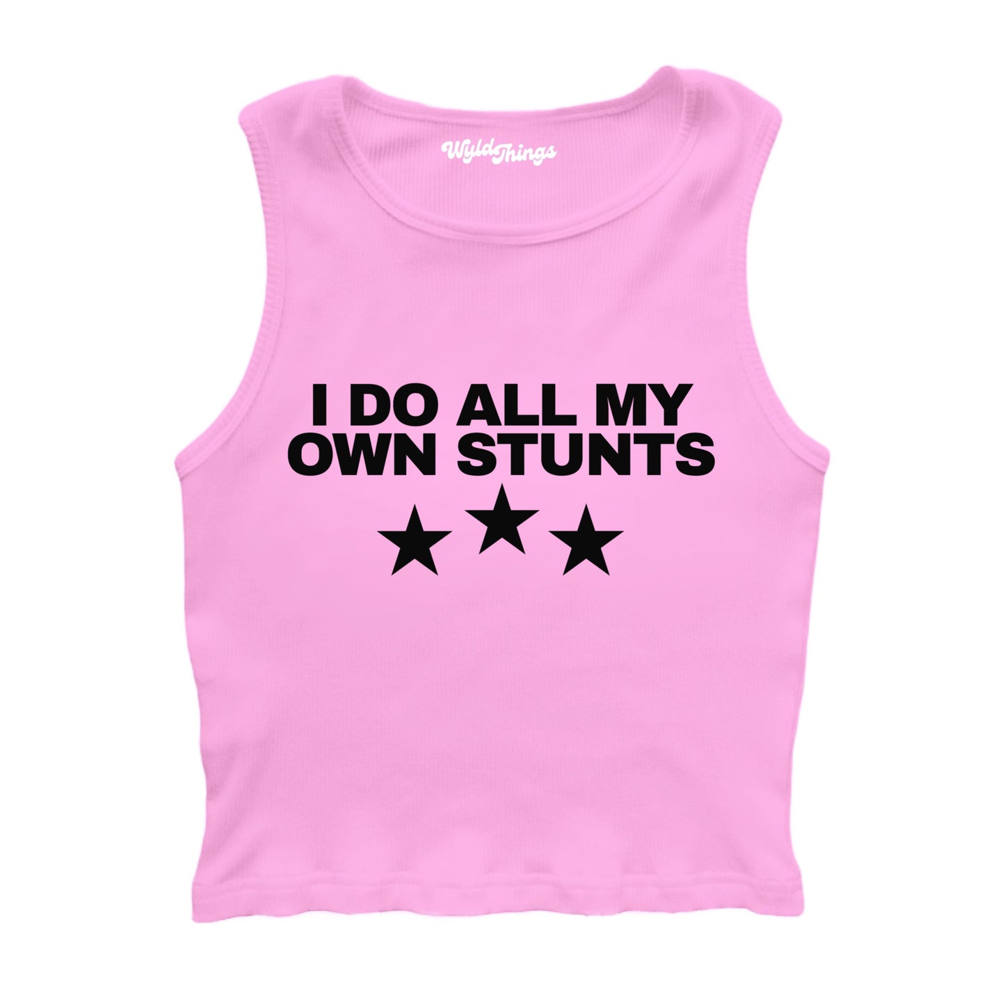 I DO ALL MY OWN STUNTS CROPPED TANK TOP