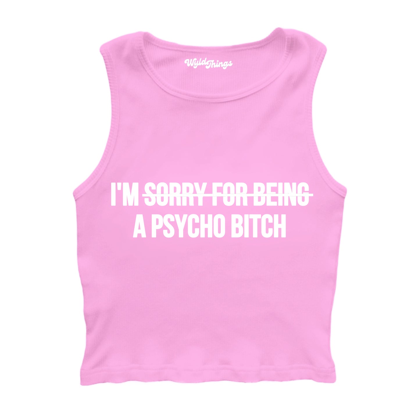 I'M A PSYCHO CROPPED TANK TOP