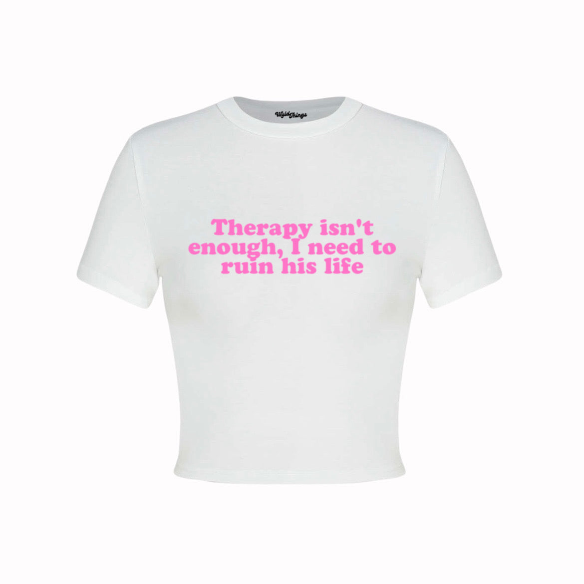 THERAPY IS NOT ENOUGH CROP TOP