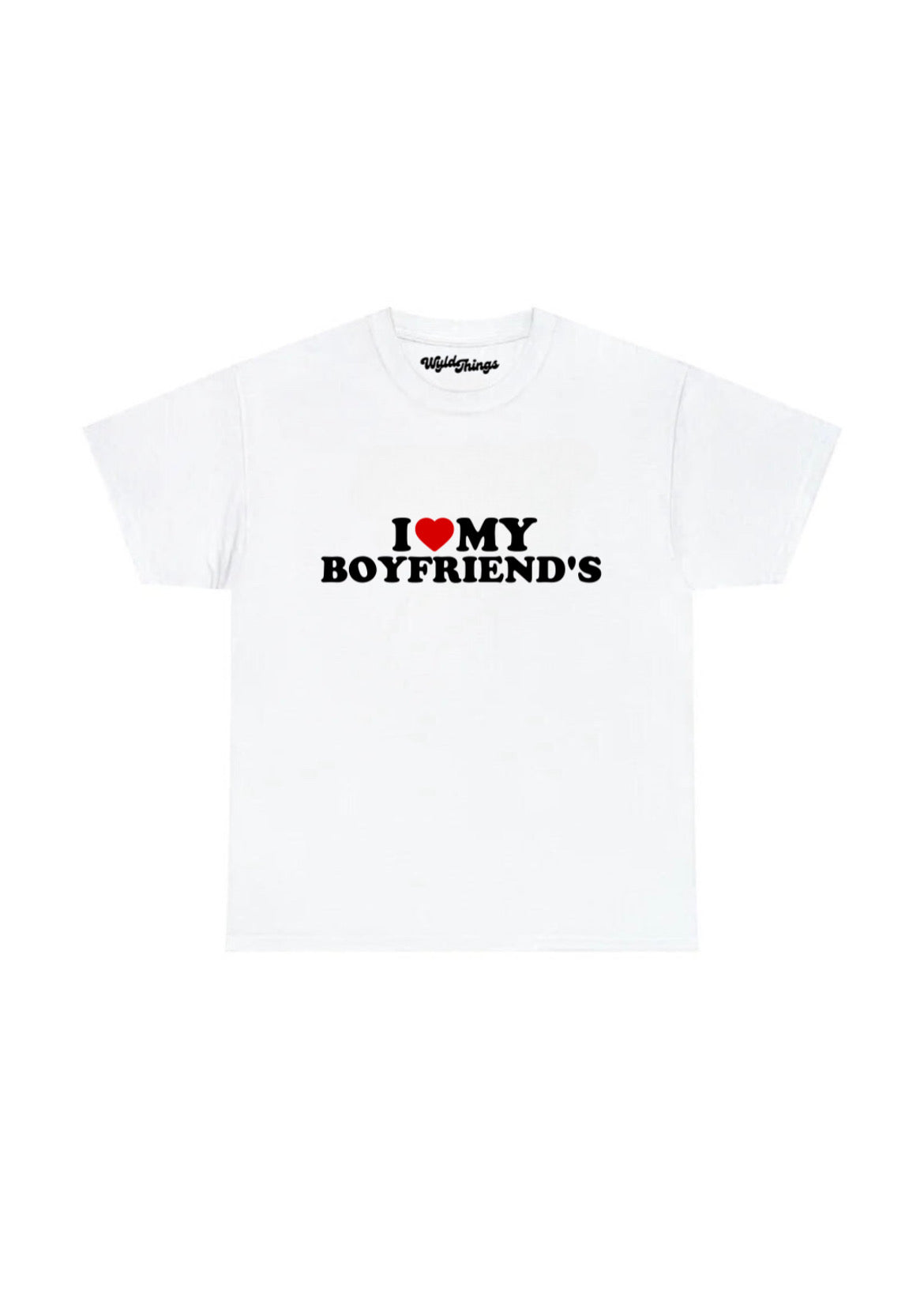 I LOVE MY BOYFRIEND'S T-SHIRT