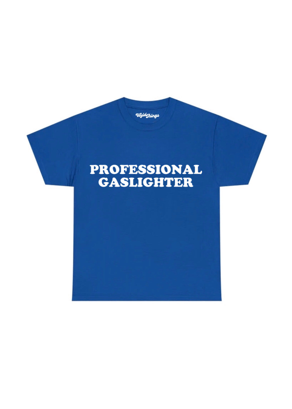 PROFESSIONAL GASLIGHTER T-SHIRT