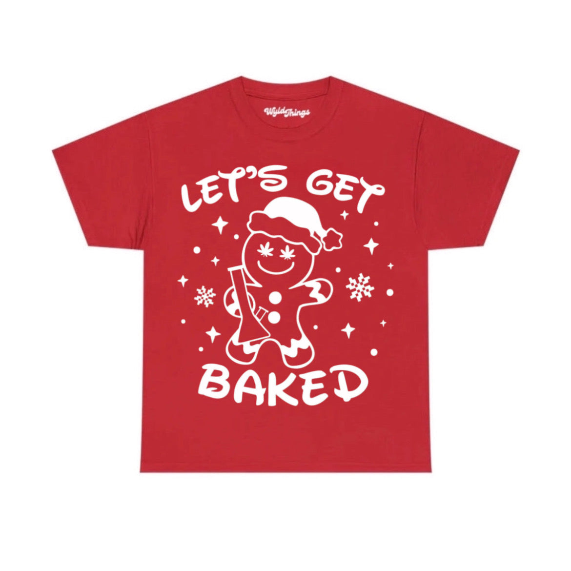 LETS GET BAKED T-SHIRT