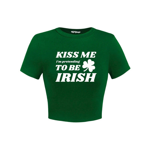 KISS ME I'M PRETENDING TO BE IRISH CROP TOP