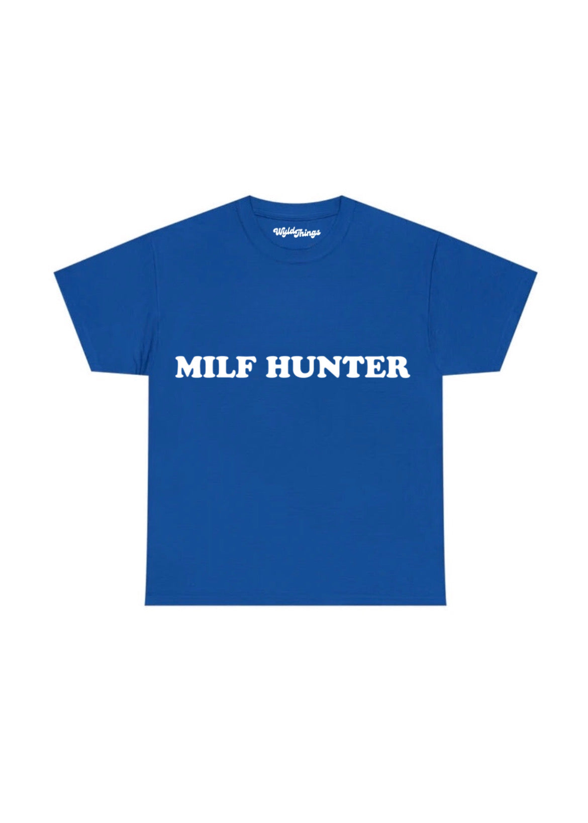 MILF HUNTER T-SHIRT