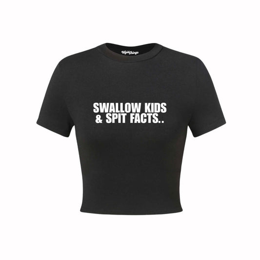 SWALLOW KIDS & SPIT FACTS CROP TOP