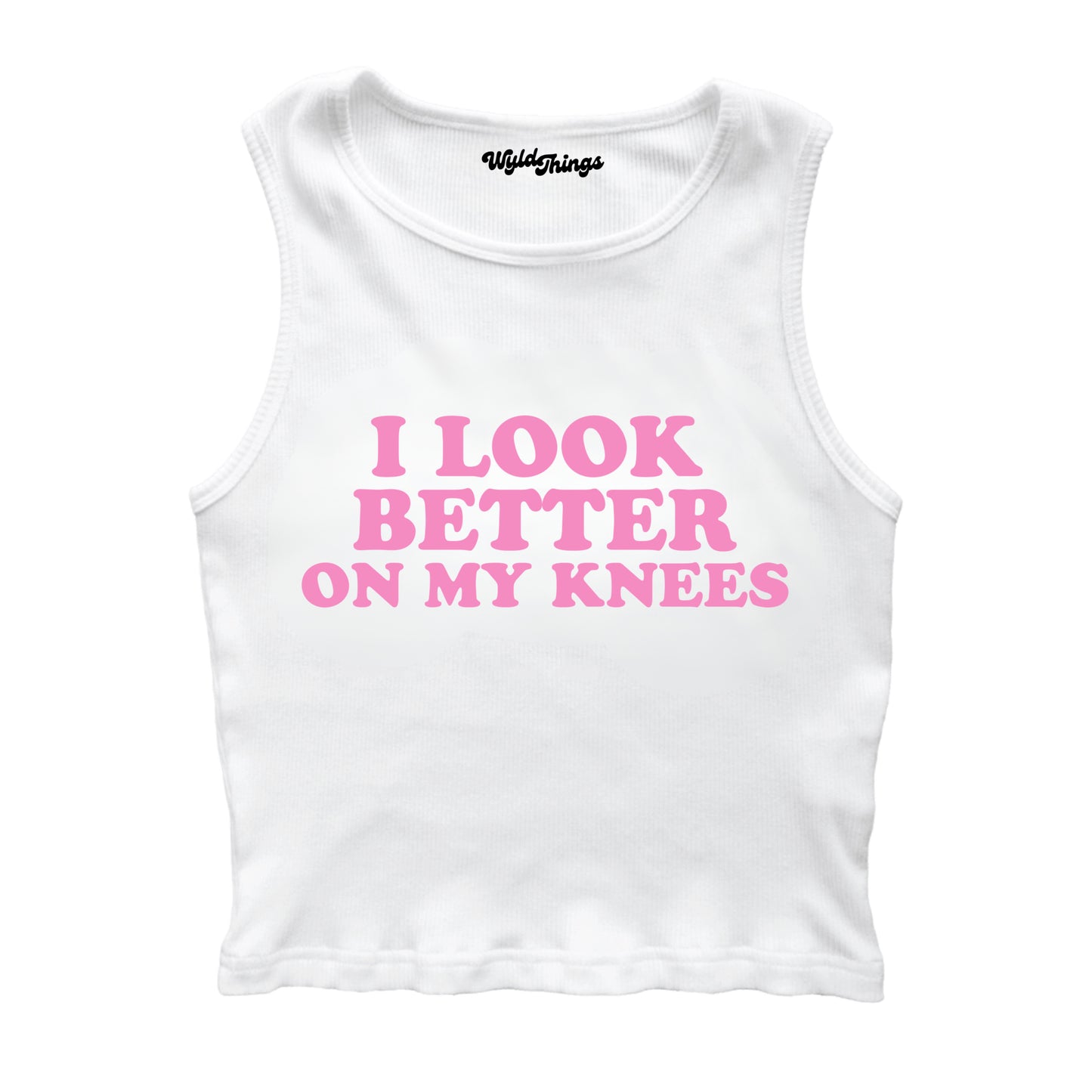 I LOOK BETTER ON MY KNEES CROPPED TANK TOP