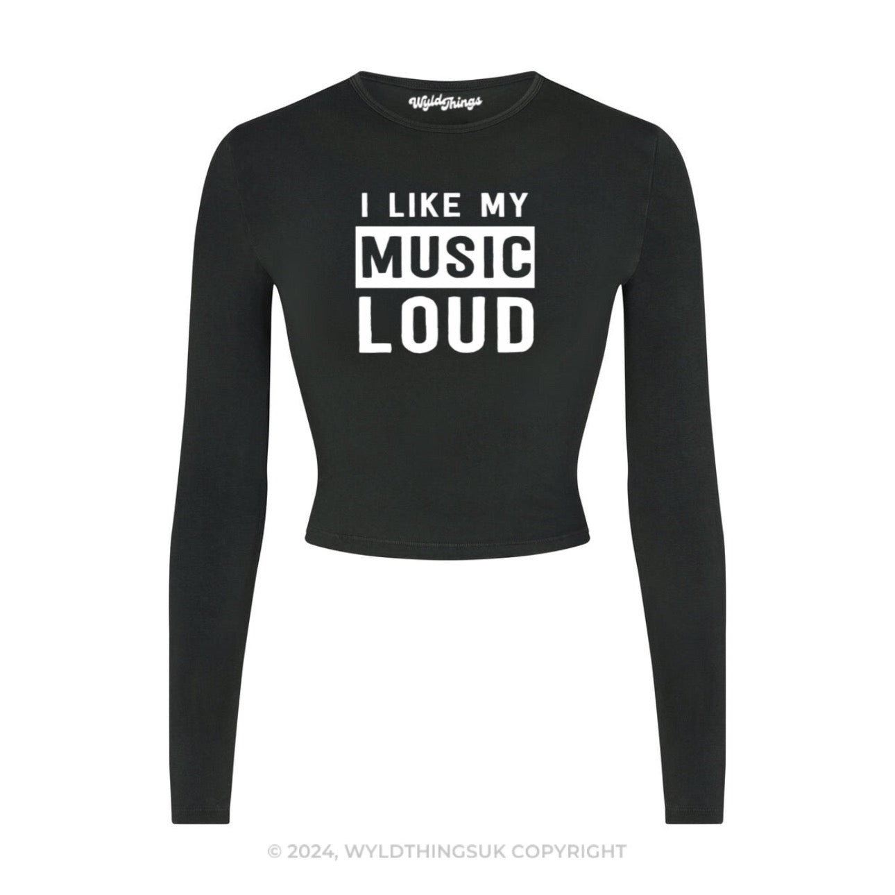 I LIKE MY MUSIC LOUD LONG SLEEVE CROP TOP