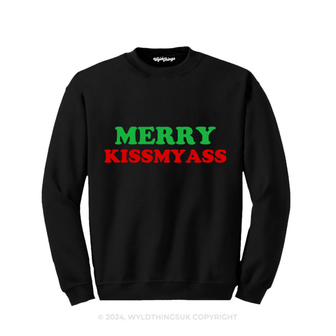 MERRY KISSMYASS SWEATSHIRT