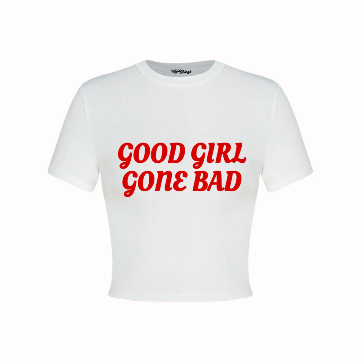 GOOD GIRL GONE BAD CROP TOP