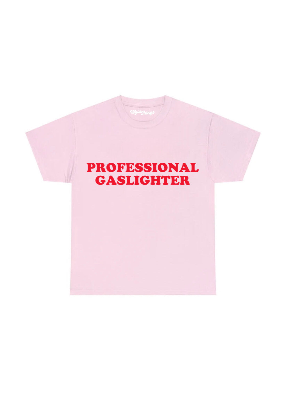 PROFESSIONAL GASLIGHTER T-SHIRT