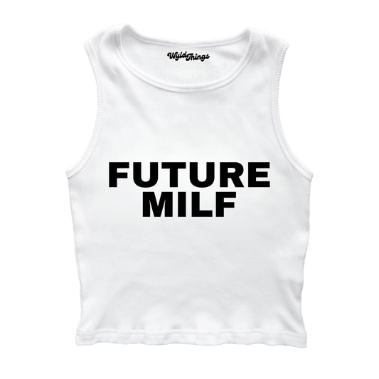 FUTURE MILF CROPPED TANK TOP