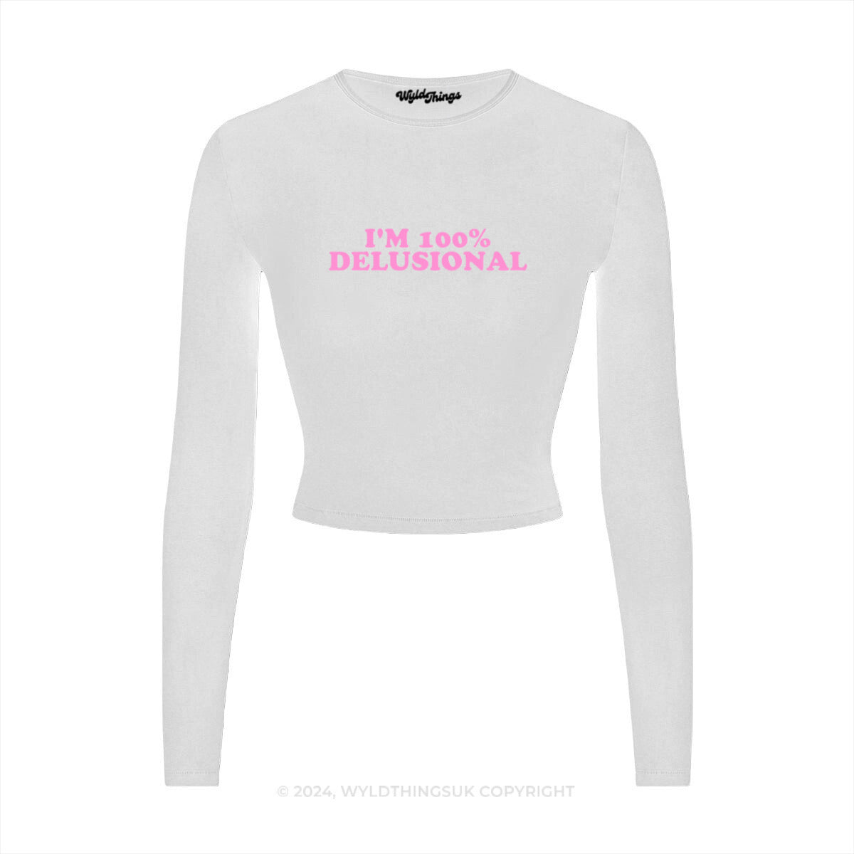 I'M 100% DELUSIONAL LONG SLEEVE CROP TOP