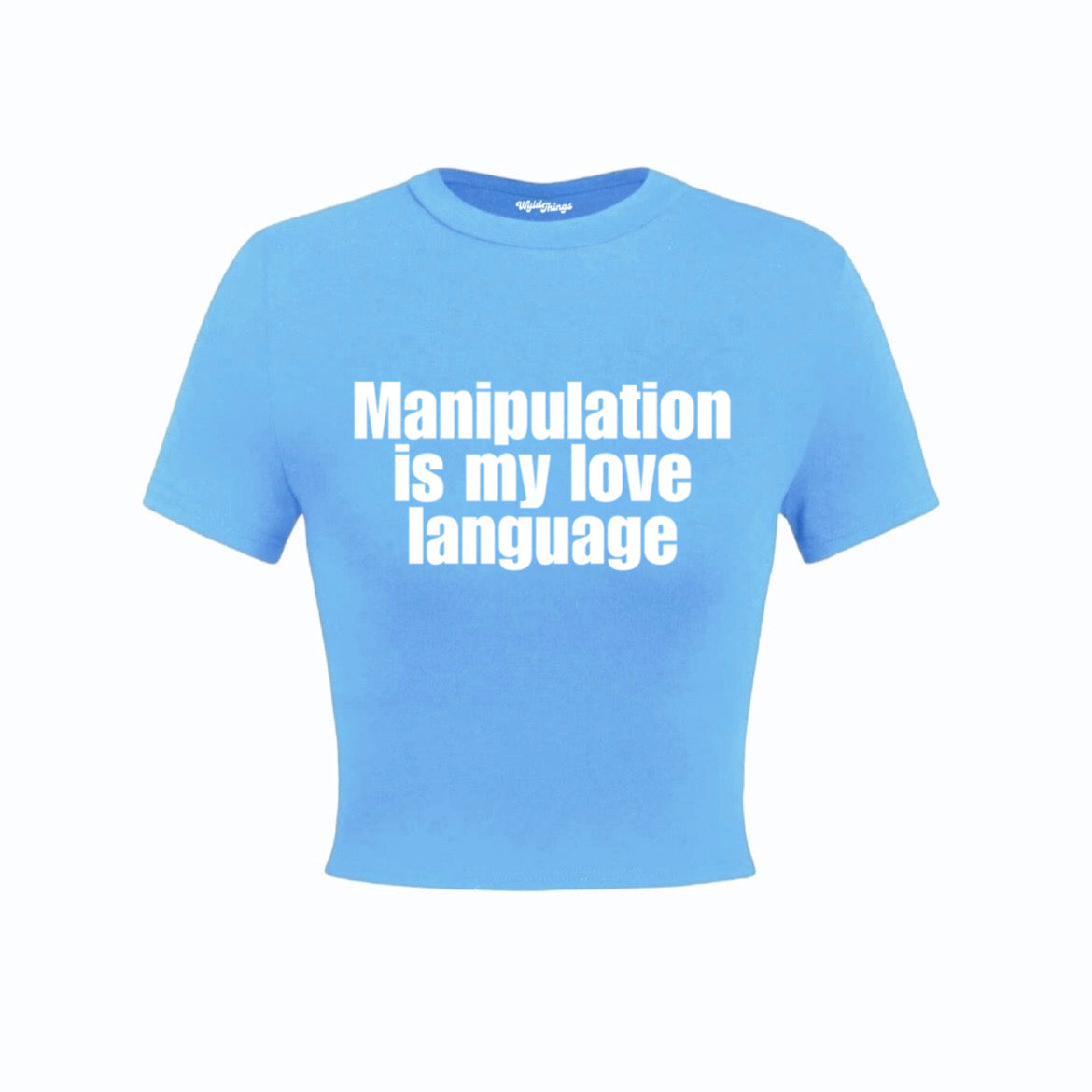 MANIPULATION IS MY LOVE LANGUAGE CROP TOP