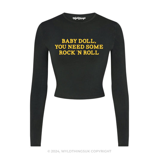 BABY DOLL YOU NEED SOME ROCK N ROLL LONG SLEEVE CROP TOP