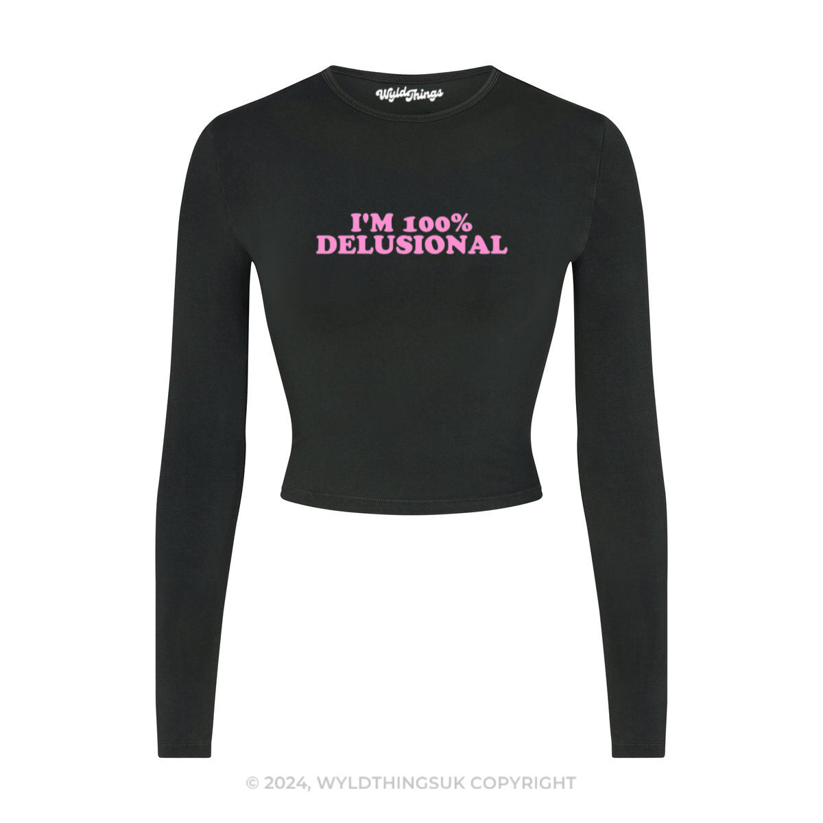 I'M 100% DELUSIONAL LONG SLEEVE CROP TOP