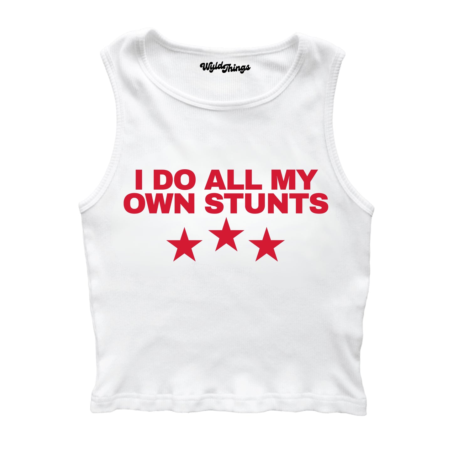 I DO ALL MY OWN STUNTS CROPPED TANK TOP