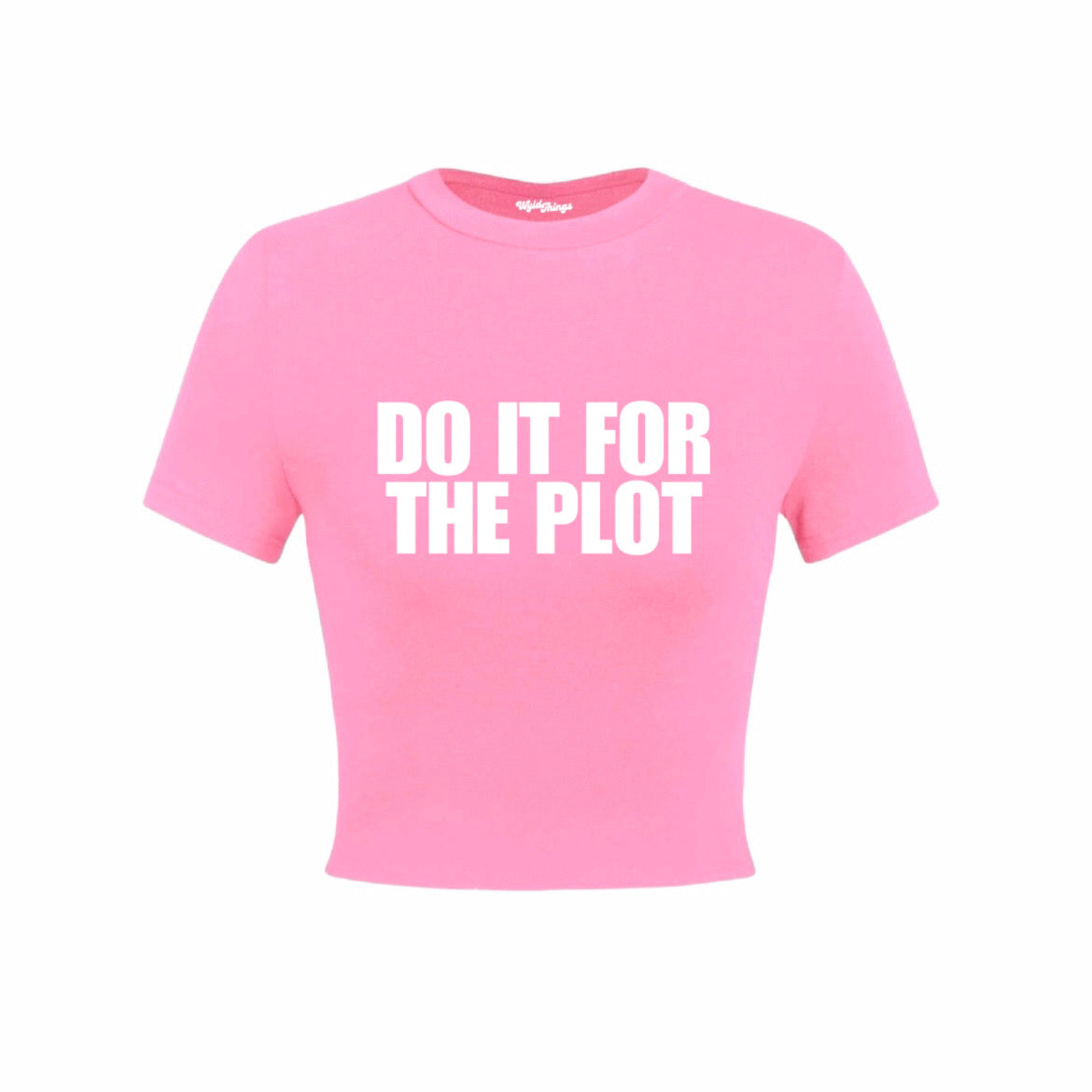 DO IT FOR THE PLOT CROP TOP