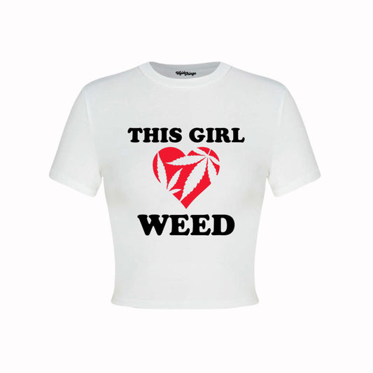 THIS GIRL LOVES WEED CROP TOP