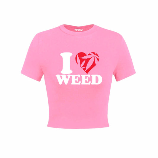 I LOVE WEED CROP TOP