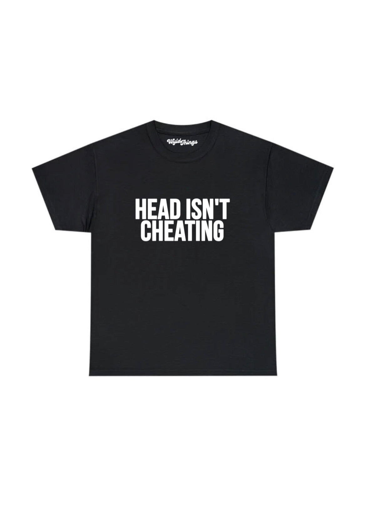 HEAD ISN'T CHEATING T-SHIRT