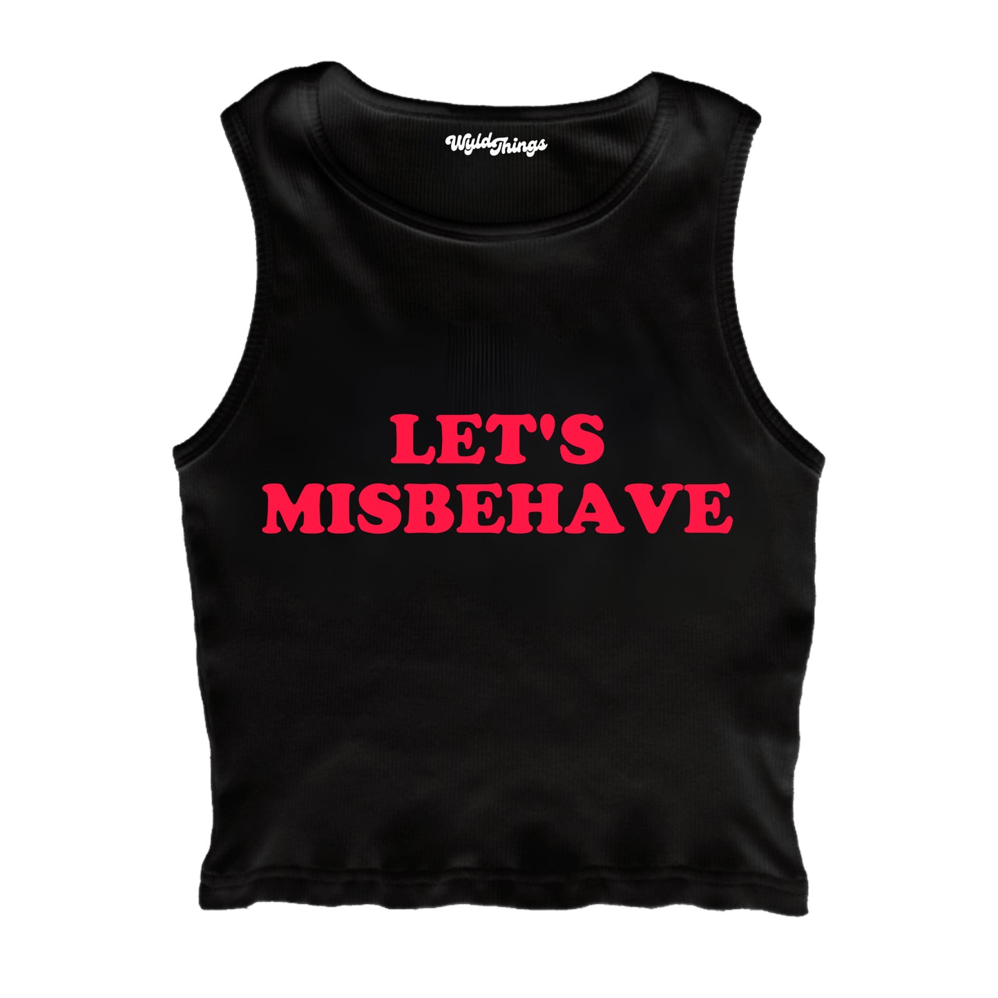 LET'S MISBEHAVE CROPPED TANK TOP