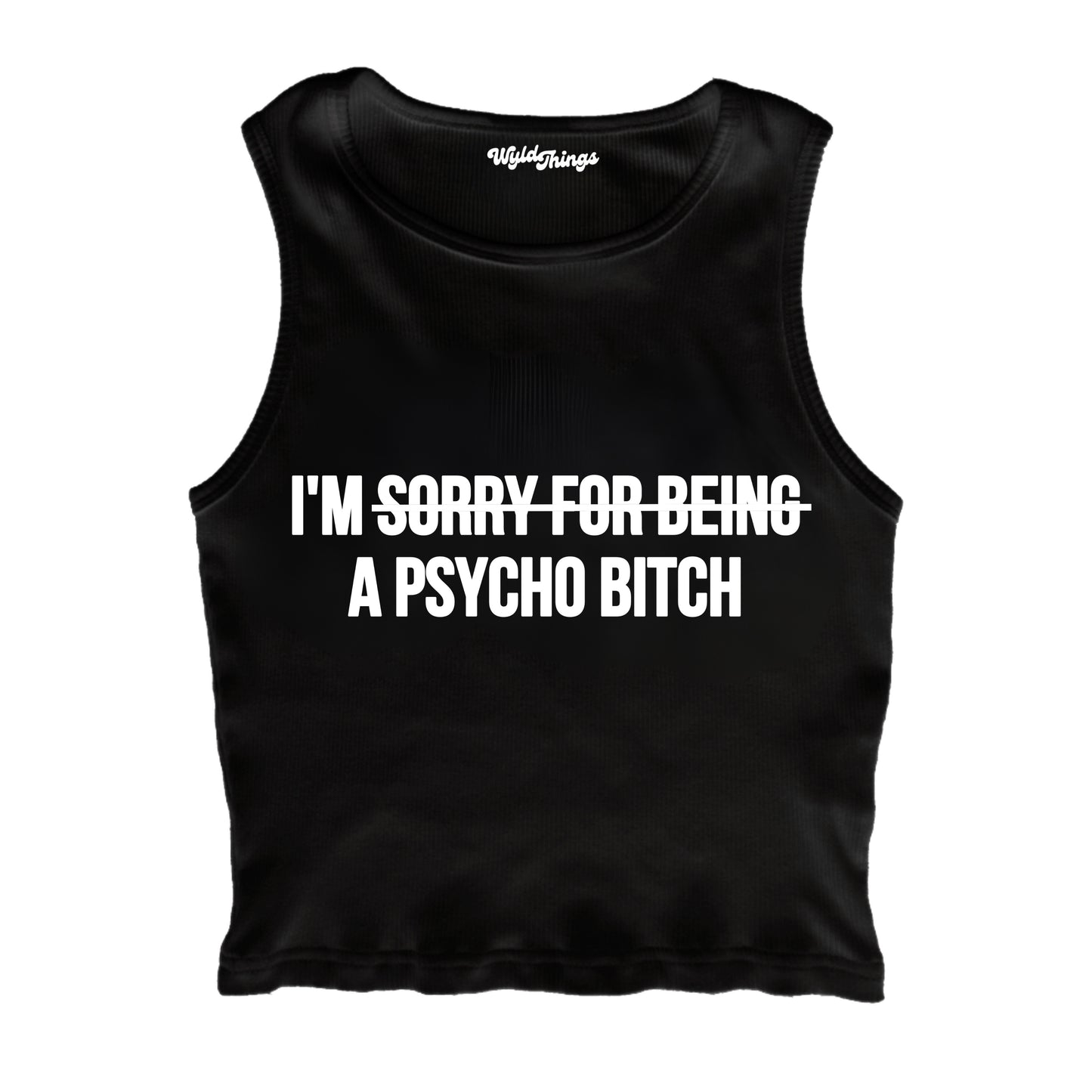 I'M A PSYCHO CROPPED TANK TOP