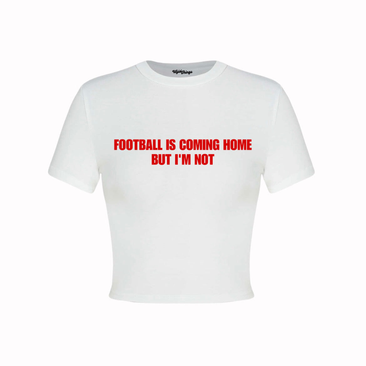 FOOTBALL IS COMING HOME BUT I’M NOT CROP TOP