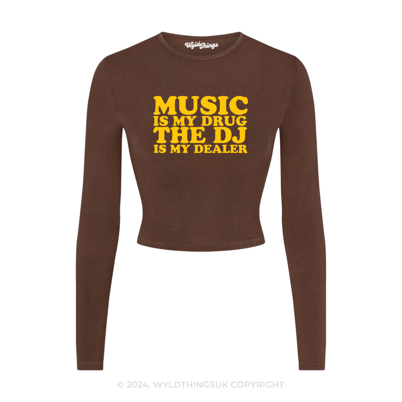 MUSIC IS MY DRUG THE DJ IS MY DEALER LONG SLEEVE CROP TOP