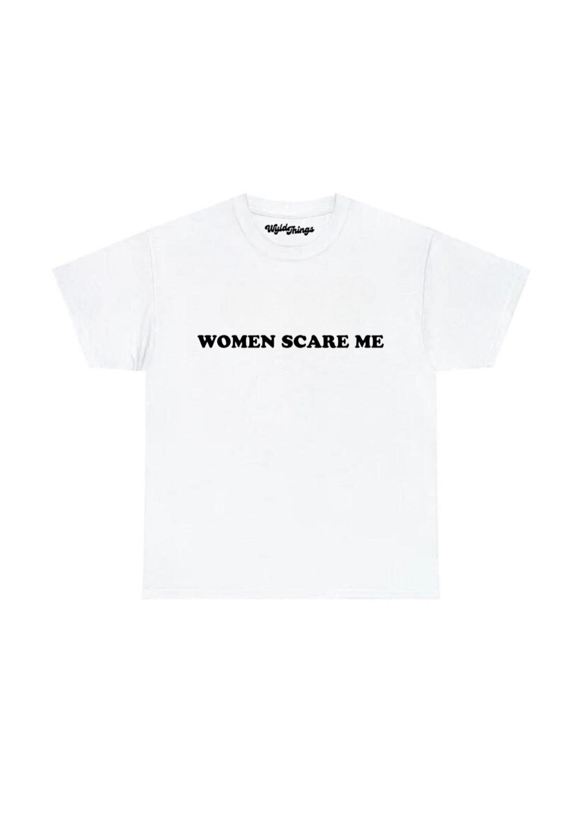 WOMEN SCARE ME T-SHIRT